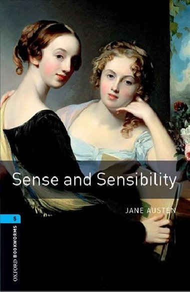 Oxford Bookworms Library New Edition 5 Sense and Sensibility New Art Work - kolektiv autor