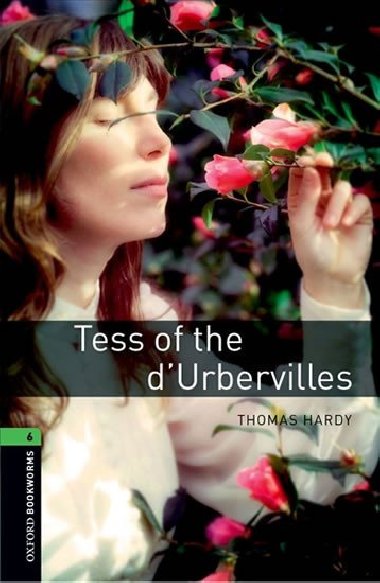 Oxford Bookworms Library New Edition 6 Tess of the dUrbervilles (New A/W) - kolektiv autor