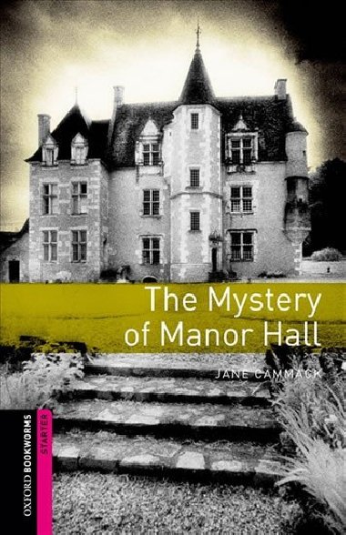 Oxford Bookworms Library New Edition Starter the Mystery of Manor Hall with Audio Mp3 Pack - kolektiv autor