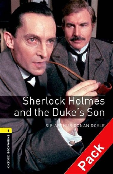 Oxford Bookworms Library New Edition 1 Sherlock Holmes and Dukes Son with Audio Mp3 Pack - kolektiv autor