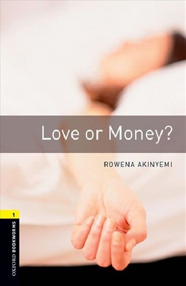 Oxford Bookworms Library New Edition 1 Love Or Money with Audio Mp3 Pack - kolektiv autor