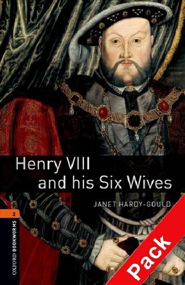 Oxford Bookworms Library New Edition 2 Henry VIII and His Six Wives with Audio Mp3 Pack - kolektiv autor