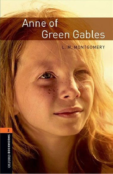 Oxford Bookworms Library New Edition 2 Anne of Green Gables with Audio Mp3 Pack - kolektiv autor