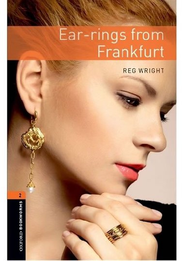 Oxford Bookworms Library New Edition 2 Ear-rings From Frankfurt with Audio Mp3 Pack - kolektiv autor