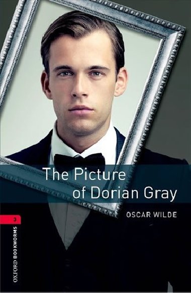 Oxford Bookworms Library New Edition 3 the Picture of Dorian Gray with Audio Mp3 Pack - kolektiv autor
