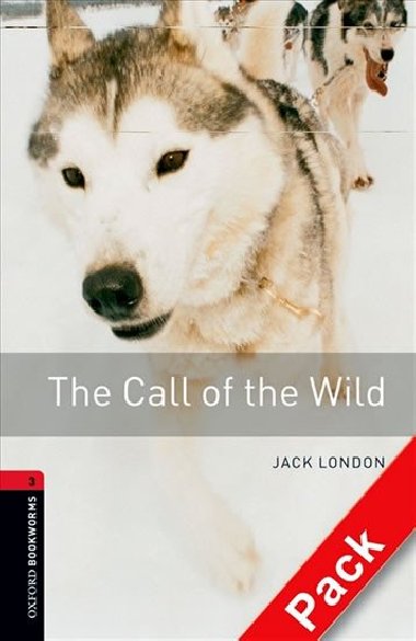 Oxford Bookworms Library New Edition 3 the Call of the Wild with Audio Mp3 Pack - kolektiv autor
