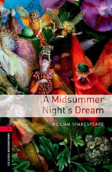 Oxford Bookworms Library New Edition 3 a Midsummer Nights Dream with Audio Mp3 Pack - kolektiv autor