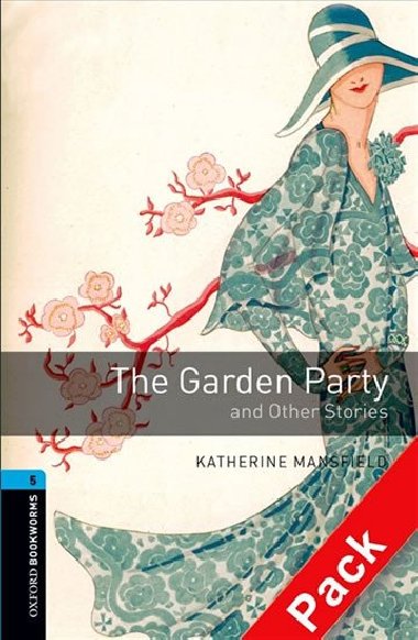 Oxford Bookworms Library New Edition 5 the Garden Party with Audio Mp3 Pack - kolektiv autor