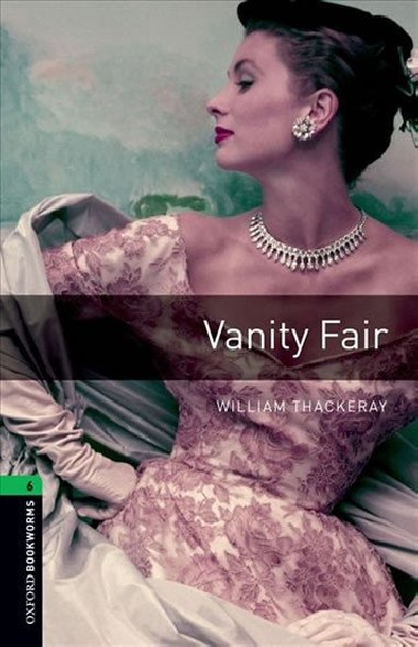 Oxford Bookworms Library New Edition 6 Vanity Fair with Audio Mp3 Pack - kolektiv autor
