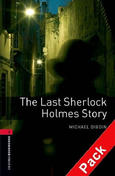 Oxford Bookworms Library New Edition 3 the Last Sherlock Holmes Story Audio Pack - kolektiv autor
