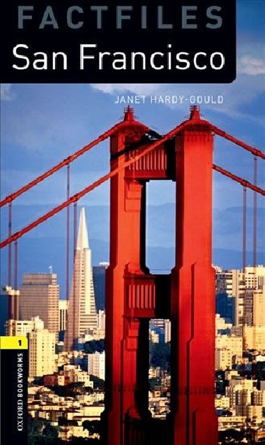 Oxford Bookworms Factfiles New Edition 1 San Francisco with Audio Mp3 Pack - kolektiv autor