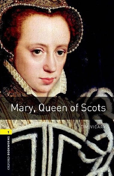 Oxford Bookworms Library New Edition 1 Mary Queen of Scots with Audio Mp3 Pack - kolektiv autor