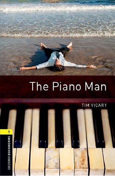 Oxford Bookworms Library New Edition 1 the Piano Man with Audio Mp3 Pack - kolektiv autor