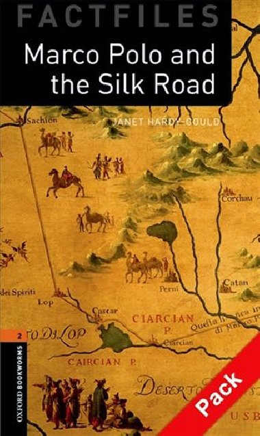 Oxford Bookworms Factfiles New Edition 2 Marco Polo and the Silk Road with Audio Mp3 Pack - kolektiv autor