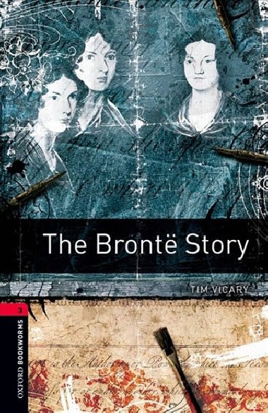 Oxford Bookworms Library New Edition 3 the Bronte Story with Audio Mp3 Pack - kolektiv autor