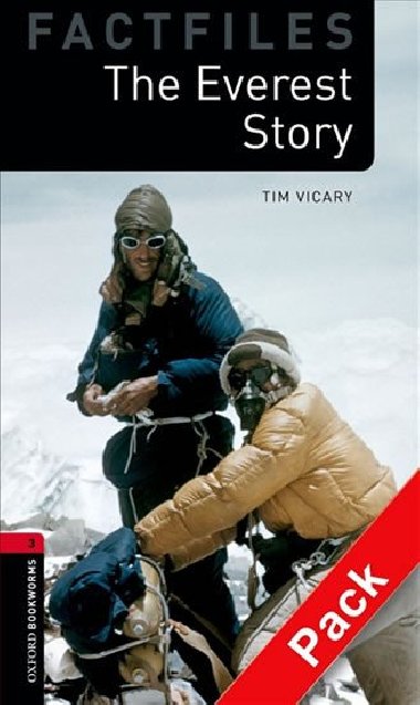 Oxford Bookworms Factfiles New Edition 3 the Everest Story with Audio Mp3 Pack - kolektiv autor