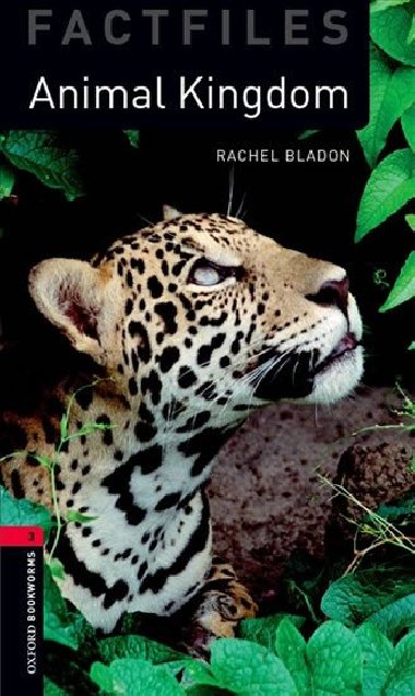 Oxford Bookworms Factfiles New Edition 3 Animal Kingdom with Audio Mp3 Pack - kolektiv autor