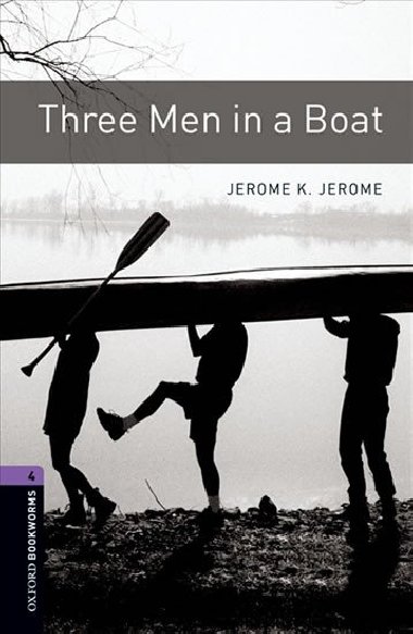 Oxford Bookworms Library New Edition 4 Three Men in a Boat with Audio Mp3 Pack - kolektiv autor