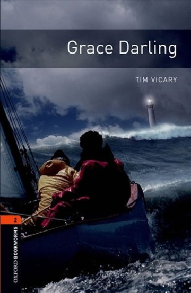 Oxford Bookworms Library New Edition 2 Grace Darling - kolektiv autor
