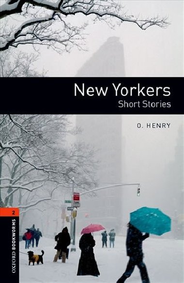 Oxford Bookworms Library New Edition 2 New Yorkers - kolektiv autor