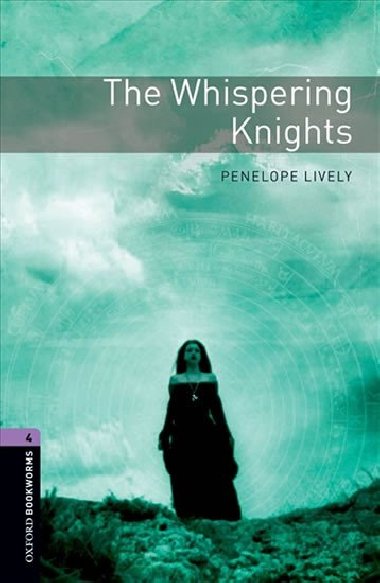 Oxford Bookworms Library New Edition 4 the Whispering Knights - kolektiv autor