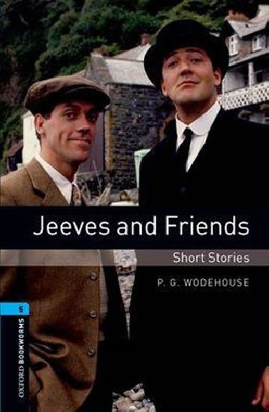 Oxford Bookworms Library New Edition 5 Jeeves and Friends - kolektiv autor