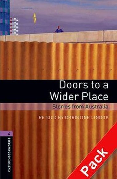Oxford Bookworms Library New Edition 4 Doors to a Wider Place with Audio CD Pack - kolektiv autor