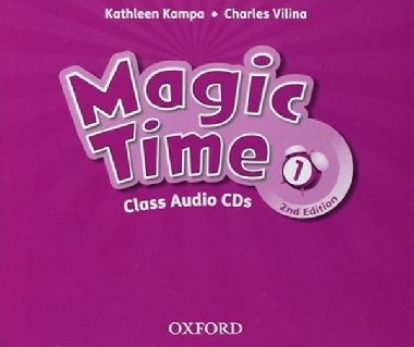 Magic Time Second Edition 1 Class Audio CDs /3/ - kolektiv autor