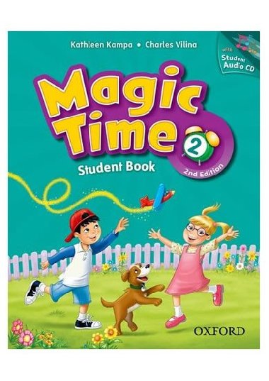 Magic Time Second Edition 2 Students Book with Student Audio CD - kolektiv autor