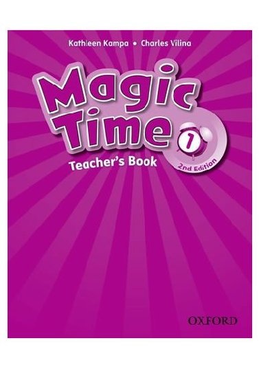 Magic Time Second Edition 1 Teachers Book - kolektiv autor