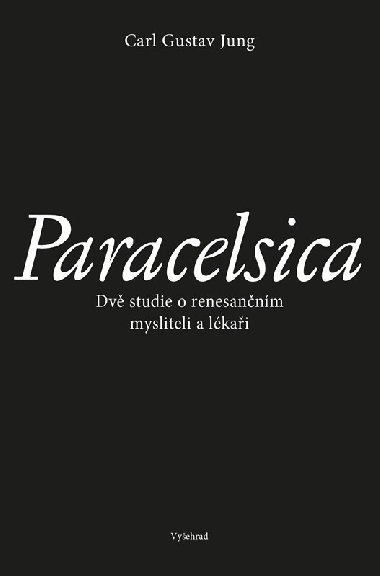 Paracelsica - Dvě studie o renesančním mysliteli a lékaři - Carl Gustav Jung