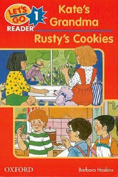 Lets Go Second Edition 1 Reader: Kates Grandma / Rustys Cookies - kolektiv autor