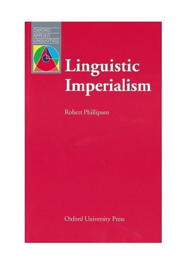 Oxford Applied Linguistics: Linguistic Imperialism - kolektiv autor