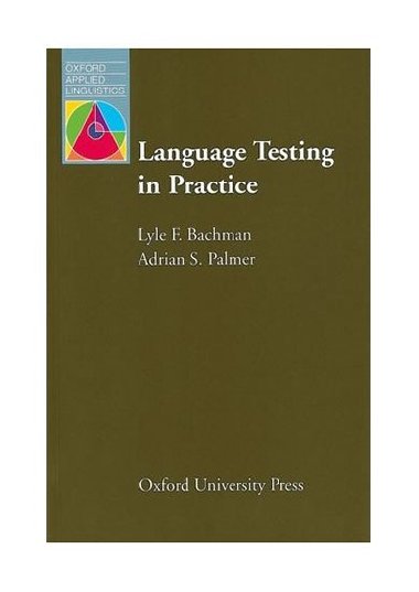Oxford Applied Linguistics: Language Testing in Practice - kolektiv autor