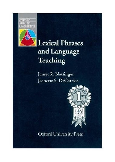 Oxford Applied Linguistics: Lexical Phrases and Language Teaching - kolektiv autor