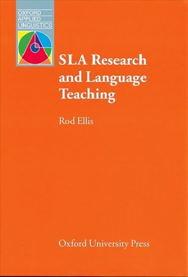Oxford Applied Linguistics: Sla Research and Language Teaching - kolektiv autor