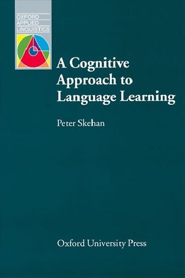 Oxford Applied Linguistics: a Cognitive Approach to Language Learning - kolektiv autor