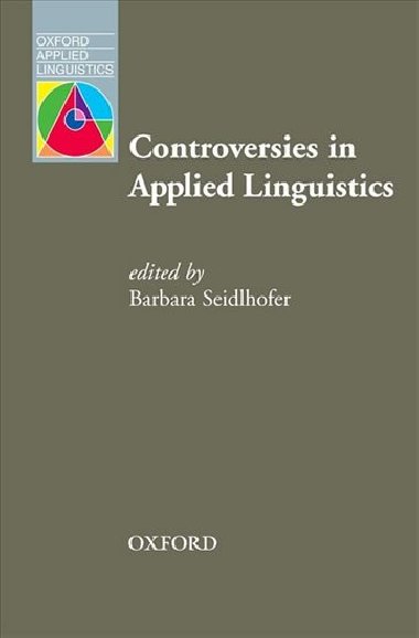 Oxford Applied Linguistics: Controversies in Applied Linguistics - kolektiv autor