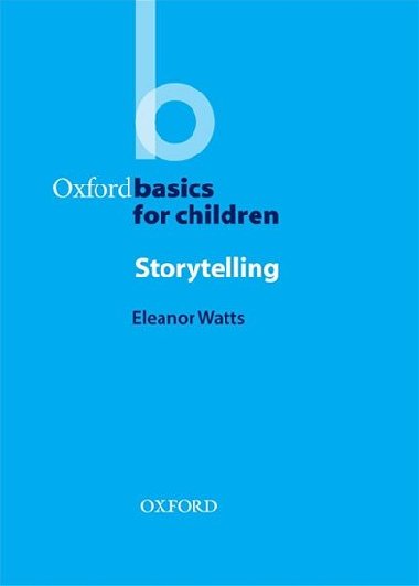 Oxford Basics for Children: Storytelling - kolektiv autor