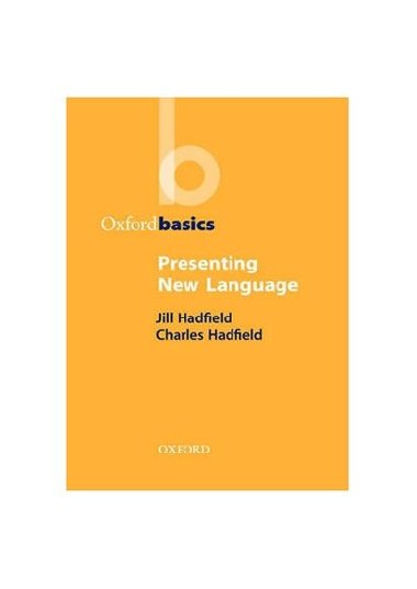Oxford Basics: Presenting New Language - kolektiv autor