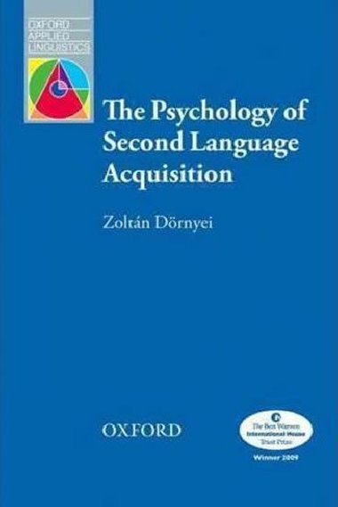 Oxford Applied Linguistics: the Psychology of Second Language Acquisition - kolektiv autor
