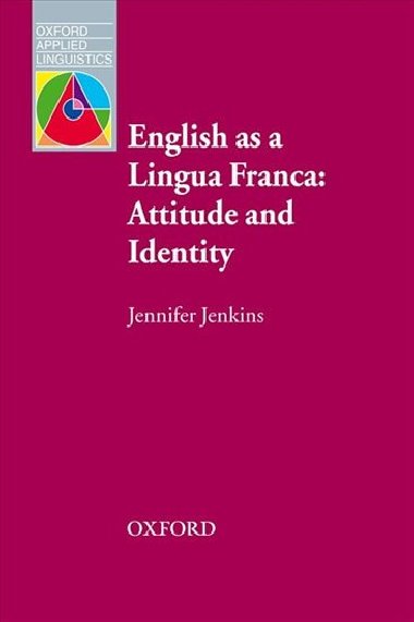 Oxford Applied Linguistics: English As a Lingua Franca - kolektiv autor