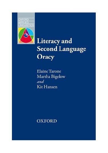 Oxford Applied Linguistics: Literacy and Second Language Oracy - kolektiv autor