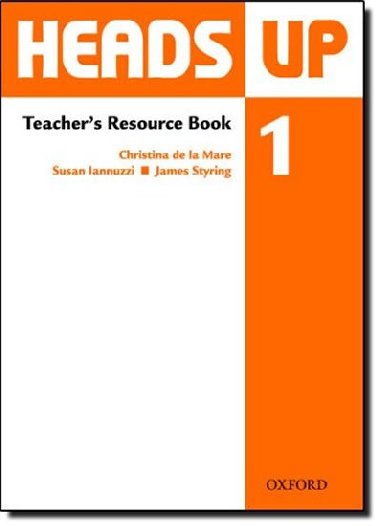 Heads Up 1 Teachers Resource Book - kolektiv autor