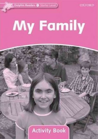 Dolphin Readers Starter - My Family Activity Book - kolektiv autor