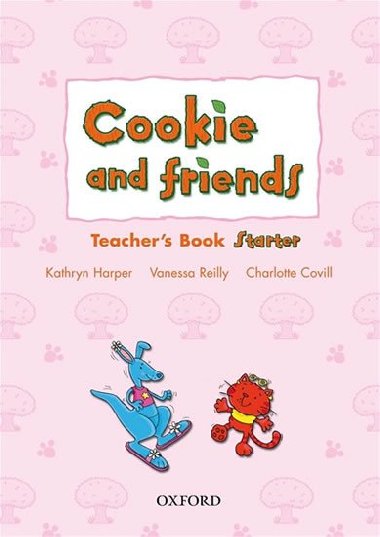 Cookie and Friends Starter Teachers Book - kolektiv autor
