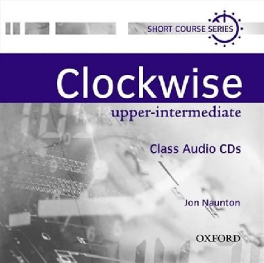 Clockwise Upper Intermediate Class Audio CDs /2/ - kolektiv autor