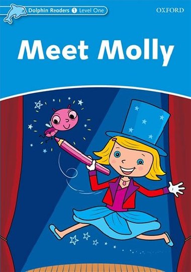 Dolphin Readers 1 - Meet Molly - kolektiv autor
