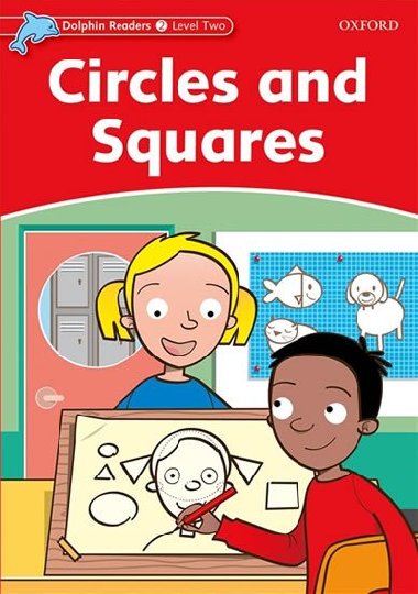 Dolphin Readers 2 - Circles and Squares - kolektiv autor