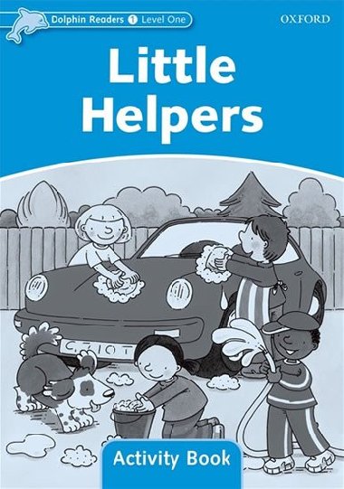 Dolphin Readers 1 - Little Helpers Activity Book - kolektiv autor